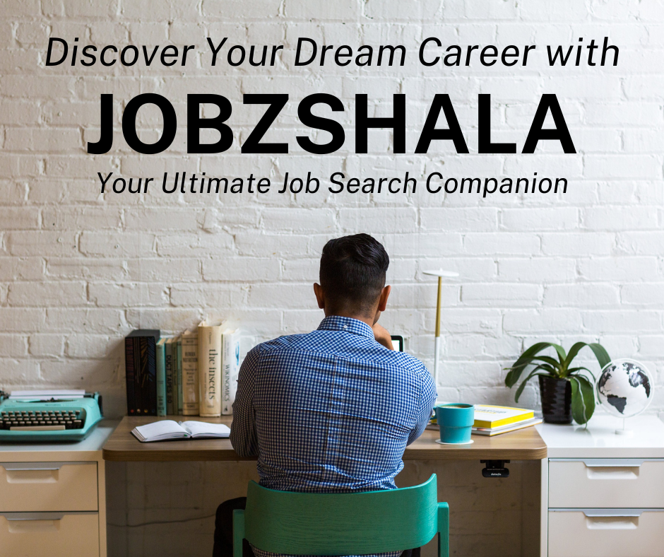 Discover Your Dream Career with Jobzshala: Your Ultimate Job Search Companion